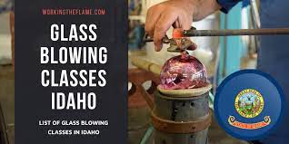 Glass Blowing Classes In Idaho 2023