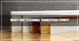what are flooring transition strips
