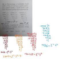 14. a) Korzystając z rozkładów liczb3087, 5746 i 41 503 na czynniki  pierw-sze, zapisz każdą z tych liczb w - Brainly.pl