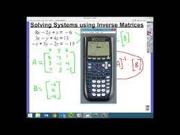 Equations Using Inverse Matrices