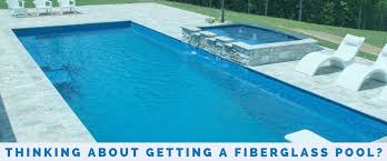Thinking About Getting A Fiberglass Pool