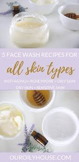 5 diy face wash recipes for all skin