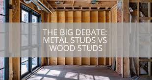 Metal Studs Vs Wood Studs