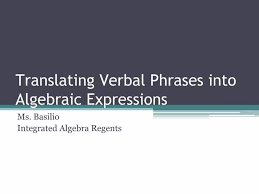 Ppt Translating Verbal Phrases Into