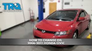 how to change oil 2006 2016 honda civic