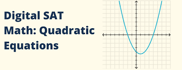 Digital Sat Math Quadratic Equations