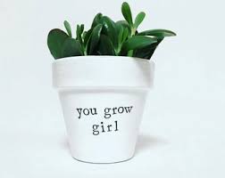 Image result for you grow girl meme