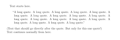 Latex allows you to cite the references that you are going to use in your paper. How To Write Text After A Csquote Blockquote Tex Latex Stack Exchange
