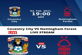 Returns exclude bet credits stake. Coventry City Vs Nottingham Forest Live Stream Fyxnews