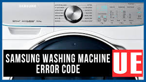 Tagalog online, article, story, explanation, suggestion, youtube. Samsung Washer Error Code Ue Causes How Fix Problem