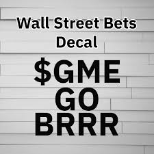 Wall Street Bets $GME GO BRRR Gamestop Vinyl Decal Sticker Reddit  wallstreetbets | eBay