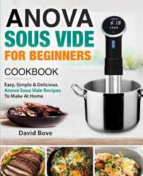 Anova Sous Vide Cookbook For Beginners Easy Simple