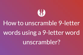Sort by points a to z z to a 15 letter … Unscramble 9 Letter Words To Find Words Formed After Unscrambling Letters
