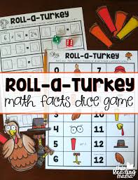 1 or 2 dice, scratch paper Roll A Turkey Math Facts Dice Game This Reading Mama