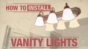 How To Install Vanity Lights Youtube