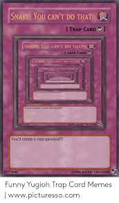The link brings you to an empty search) then you must create the topic, using the topic naming convention explained here. 25 Best Memes About Yugioh Trap Card Meme Yugioh Trap Card Memes