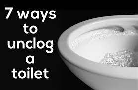 how to unclog a toilet in 7 ways ben