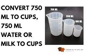 Convert 750 Ml To Cups 750 Ml Water Or