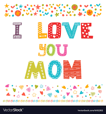i love you mom cute greeting card happy