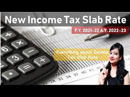 income tax slab rate fy 2021 22 ay