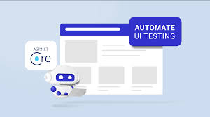 automate ui testing in asp net core