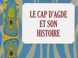 CAP d'AGDE - Le Cap d'agde et son histoire ... en librairie - Hérault  Tribune