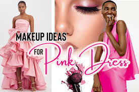 makeup ideas for pink dress