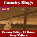 Country Kings, Vol. 2: Twitty, Bruce, Wallace