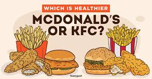 kfc vs mcdonald s which is healthier