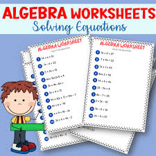 Equation Explorer Algebra Worksheets