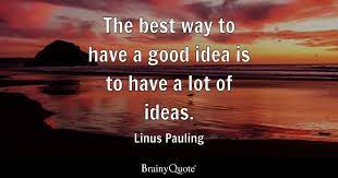 linus pauling the best way to have a