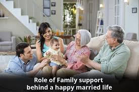 We don't need to tell somebody for anything what we do, unless to our family, either we live with or without them. Role Of Family Support Behind A Happy Married Life Lovevivah Matrimony Blog