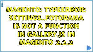 function in gallery js in magento 2 2
