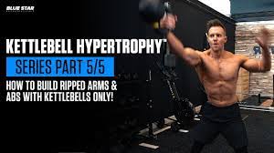 kettlebell hypertrophy how to build