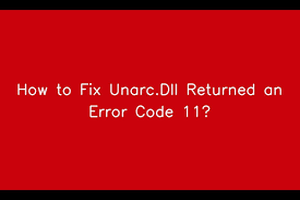 fix unarc dll returned an error code 11