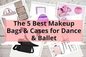 best makeup bags cases for dance ballet