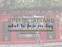 what to do in dublin in one day wild