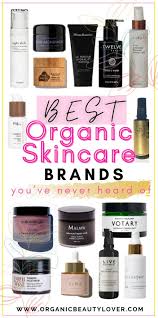 25 best organic skincare brands you ve