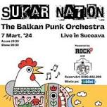 Suceava: Sukar Nation - The Balkan Punk Orchestra