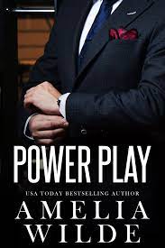 Power Play (Power #1) by Amelia Wilde | Goodreads