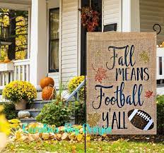 Fall Means Football Y All Burlap Garden