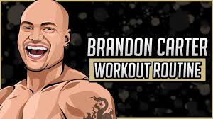 brandon carter s workout routine t