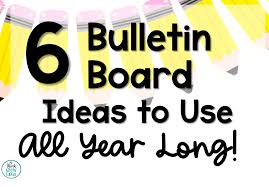 6 bulletin board ideas to leave up all
