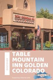 table mountain inn in golden colorado
