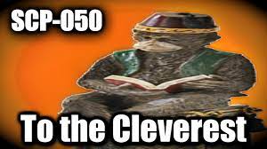 SCP-050 To The Cleverest | object class euclid - YouTube