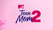 'Teen Mom 2' Season 11 Premiere Date, Trailer Revealed