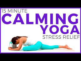 calming yoga for stress relief