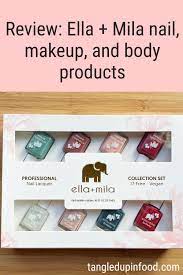 review ella mila nail makeup and