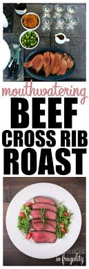 beef chuck cross rib roast recipe an
