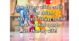 Finances are the leading cause of stress in marriages, according to a 2015 survey by suntust bank. One Day My Wife S Credit Card Got Stolen What A Relief It Was To Find That
